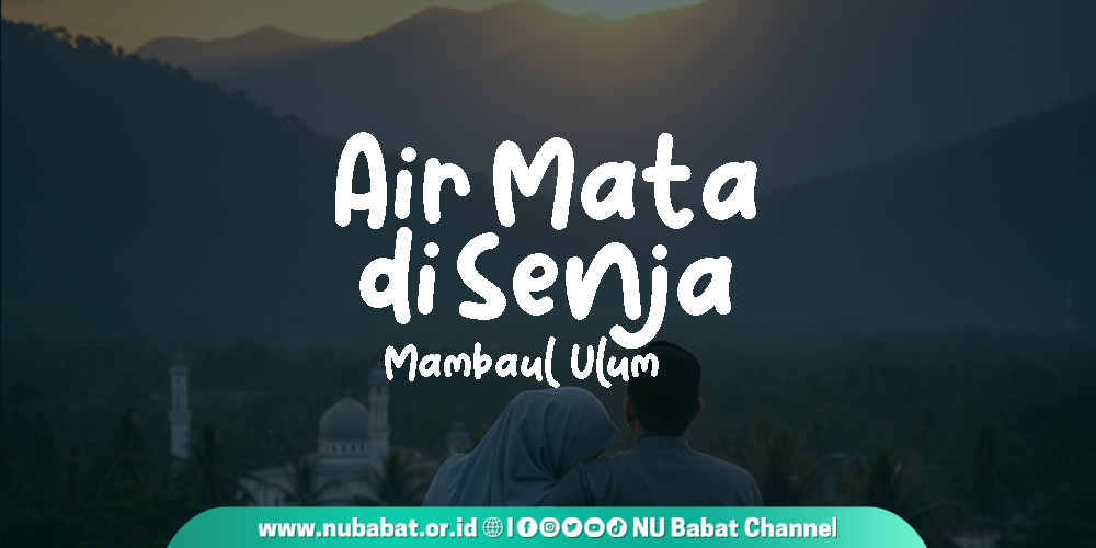 Airmata di Senja Mambaul Ulum